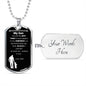 My Son - Believe - Dog Tag - Military Ball Chain